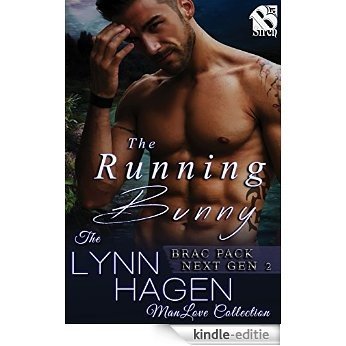 The Running Bunny [Brac Pack Next Gen 2] (Siren Publishing The Lynn Hagen ManLove Collection) [Kindle-editie]