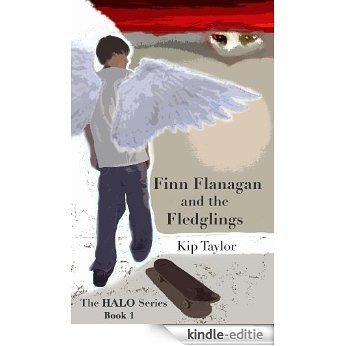 Finn Flanagan and the Fledglings (The HALO Series Book 1) (English Edition) [Kindle-editie]