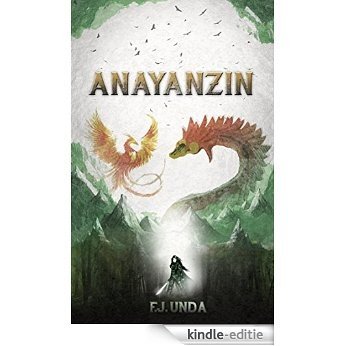 Anayanzin (Los Silbidos de las Aves nº 1) (Spanish Edition) [Kindle-editie]