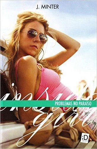 Inside Girl. Problemas no Paraíso - Volume 3