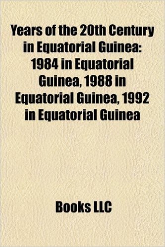 Years of the 20th Century in Equatorial Guinea: 1984 in Equatorial Guinea, 1988 in Equatorial Guinea, 1992 in Equatorial Guinea