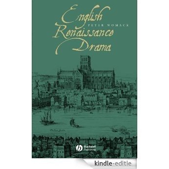 English Renaissance Drama (Wiley Blackwell Guides to Literature) [Kindle-editie]