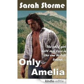 Only Amelia (English Edition) [Kindle-editie]