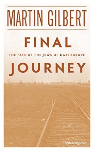 Final Journey: The Fate of the Jews in Nazi Europe (English Edition)