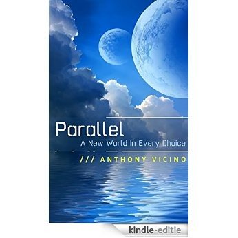 Parallel: A Novella (English Edition) [Kindle-editie] beoordelingen