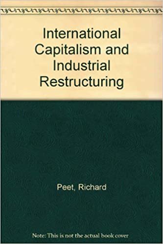 indir International Capitalism and Industrial Restructuring: A Critical Analysis