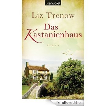 Das Kastanienhaus: Roman (German Edition) [Kindle-editie]