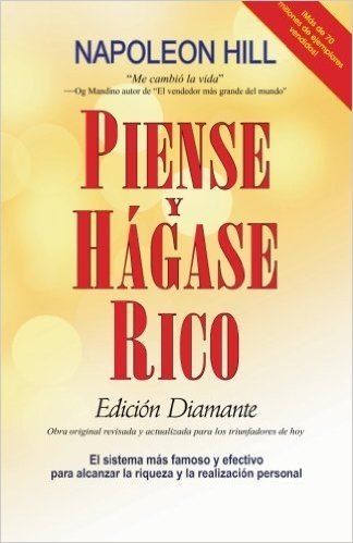 Piense y Hagase Rico: Edicion Diamante: Obra Original, Revisada y Actualizada Para Los Triunfadores de Hoy