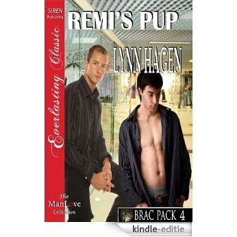 Remi's Pup [Brac Pack 4] (Siren Publishing Everlasting Classic ManLove) [Kindle-editie]