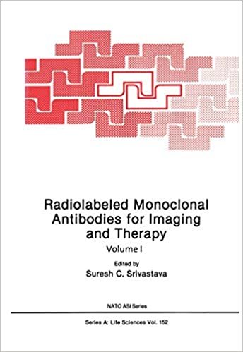 Radiolabeled Monoclonal Antibodies for Imaging and Therapy (Nato Science Series A:)