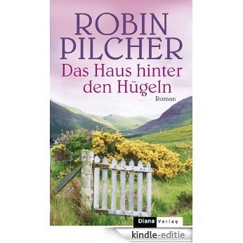 Das Haus hinter den Hügeln: Roman (German Edition) [Kindle-editie]