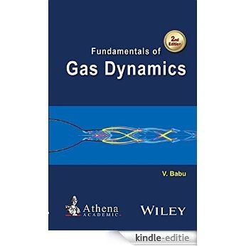 Fundamentals of Gas Dynamics (Ane/Athena Books) [Kindle-editie]