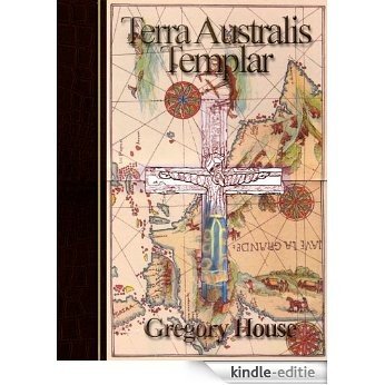 Terra Australis Templar (A Peter Wilks Archaeological Mystery Book 1) (English Edition) [Kindle-editie]