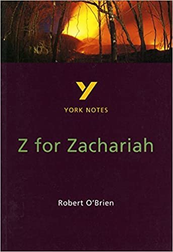 Z for Zachariah (York Notes)
