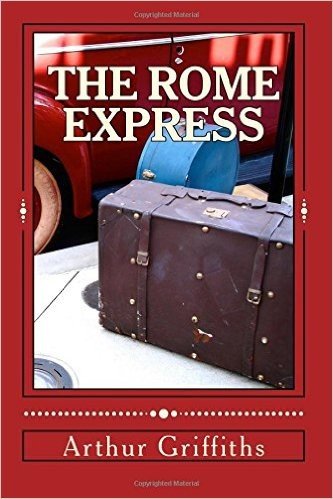 The Rome Express: & the Passenger from Calais