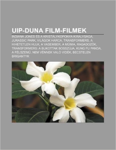 Uip-Duna Film-Filmek: Indiana Jones Es a Kristalykoponya Kiralysaga, Jurassic Park, Vilagok Harca, Transformers, a Hihetetlen Hulk, a Vasemb baixar