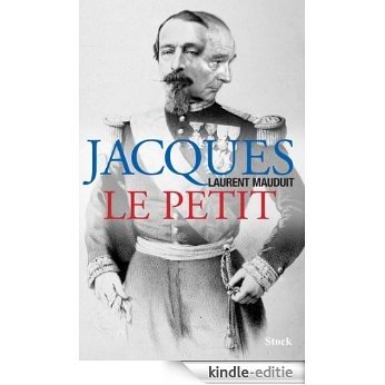 Jacques Le Petit (Essais - Documents) (French Edition) [Kindle-editie]