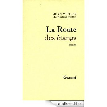La Route des étangs (Littérature Française) (French Edition) [Kindle-editie]