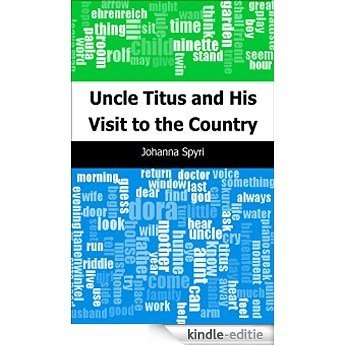 Uncle Titus and His Visit to the Country [Kindle-editie]