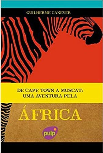 De Cape Town a Muscat. Uma Aventura pela África baixar