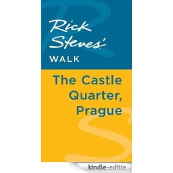 Rick Steves' Walk: The Castle Quarter, Prague [Kindle-editie]