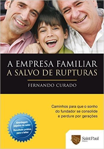 A Empresa Familiar. A Salvo de Rupturas 2010