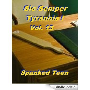 Sic Semper Tyrannis ! - Volume 13 (English Edition) [Kindle-editie]