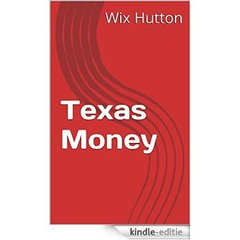 Texas Money (Cassidy StPaul Series Book 3) (English Edition) [Kindle-editie]