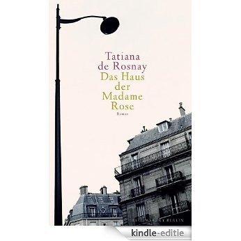 Das Haus der Madame Rose: Roman (German Edition) [Kindle-editie]