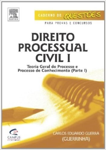 Direto Processual Civil. Teoria Geral Do Processo De Conhecimento. Parte I - Volume I