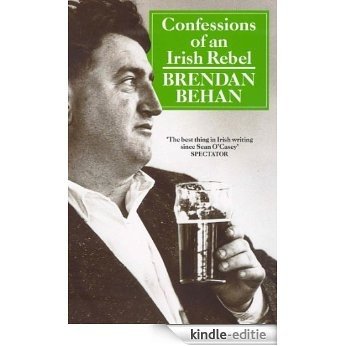 Confessions Of An Irish Rebel (Arena Books) [Kindle-editie]