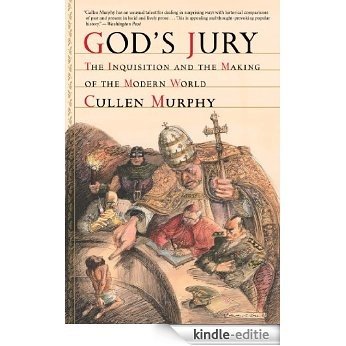 God's Jury: The Inquisition and the Making of the Modern World [Kindle-editie]