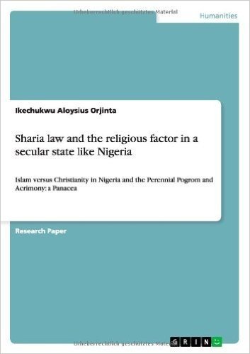 Sharia Law and the Religious Factor in a Secular State Like Nigeria