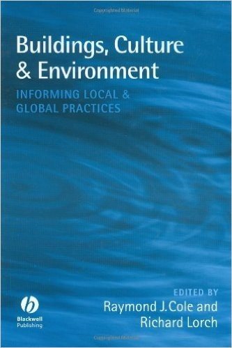 Buildings, Culture and Environment: Informing Local and Global Practices