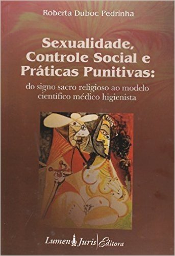 Sexualidade, Controle Social E Praticas Punitivas - Do Signo Sacro Tel