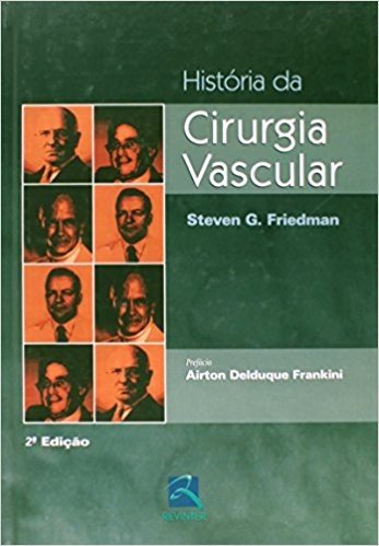 Historia Da Cirurgia Vascular