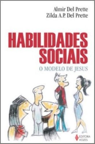 Habilidades Sociais. O Modelo de Jesus