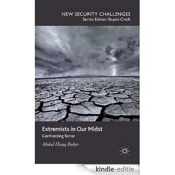 Extremists in Our Midst: Confronting Terror (New Security Challenges) [Kindle-editie] beoordelingen