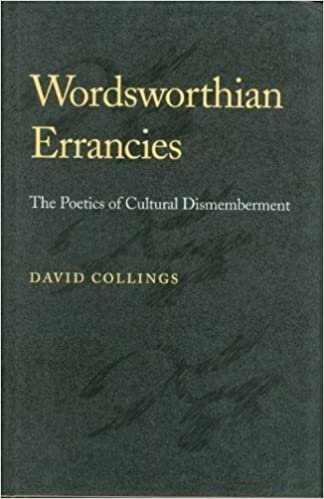 Wordsworthian Errancies: The Poetics of Cultural Dismemberment