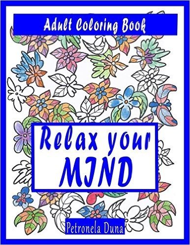 Adult Coloring Book: Relax Your Mind
