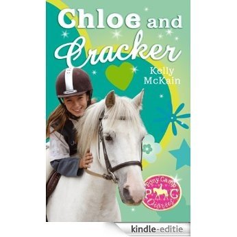 Chloe and Cracker (Pony Camp Diaries) [Kindle-editie]