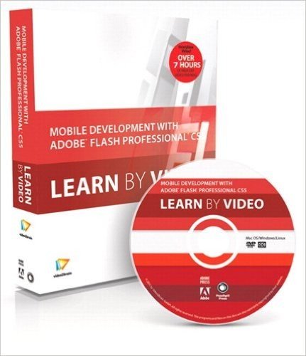 Mobile Development with Adobe Flash Professional CS5.5 and Flash Builder 4.5 baixar