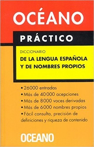Diccionario de La Lengua Espanola y de Nombres Propios. Oceano Practico