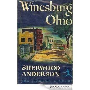 Winesburg, Ohio: A Group of Tales of Ohio Small-Town Life (English Edition) [Kindle-editie]