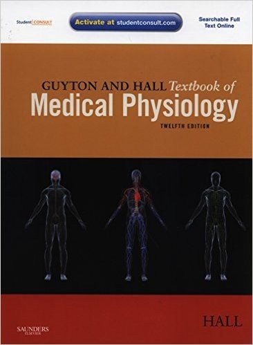 Guyton and Hall Textbook of Medical Physiology [With Access Code]