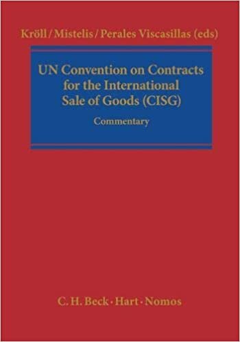 The United Nations Convention on Contracts for the International Sale of Goods: Article by Article Commentary