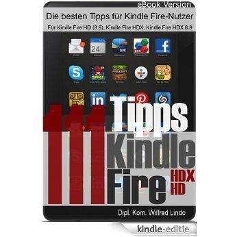 111 Tipps zum Kindle Fire (HD/HDX) (German Edition) [Kindle-editie]