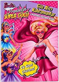 indir Barbie Prensesin Süper Gücü : Göz Alıcı Kahramanlar: Çıkartmalı Boyama Kitabı - 25 Süper Çıkartma