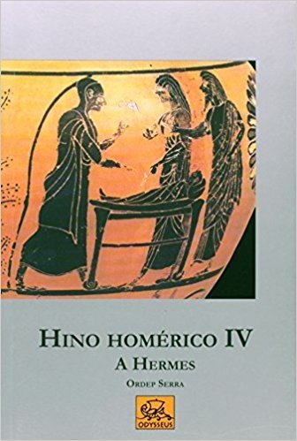 Hino Homérico IV. A Hermes - Volume 1. Coleção Koúros