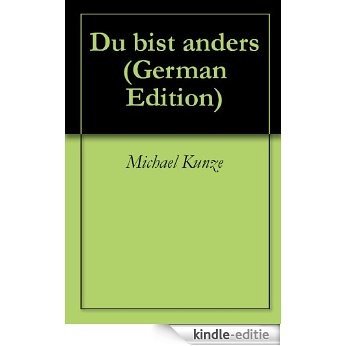 Du bist anders (German Edition) [Kindle-editie] beoordelingen